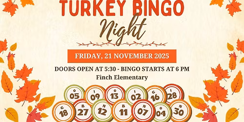 Finch PTO's Annual TURKEY BINGO!