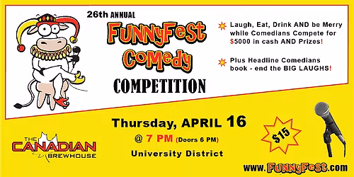 Thursday, April 16 @ 7pm - FunnyFest COMEDY Competition - 8 Comedians - YYC