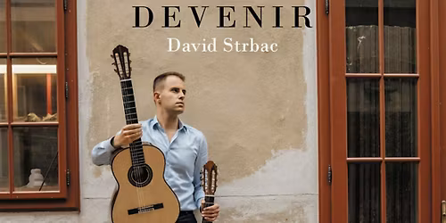 DEVENIR - Spanische Gitarrenmusik mit David \u0160trbac