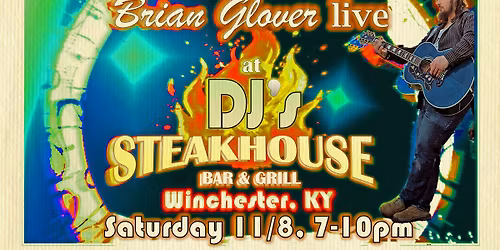 Brian Glover live at DJ's Steakhouse
