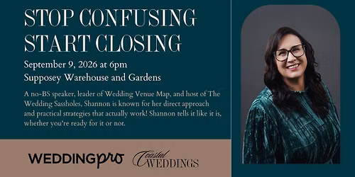 Stop Confusing, Start Closing: Guest Speaker Shannon Tarrant