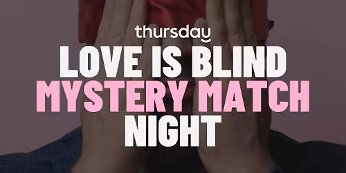 Thursday | Find Your Mystery Match (AI Matchbox Event)- The Claremont Hotel | Claremont (All Ages)
