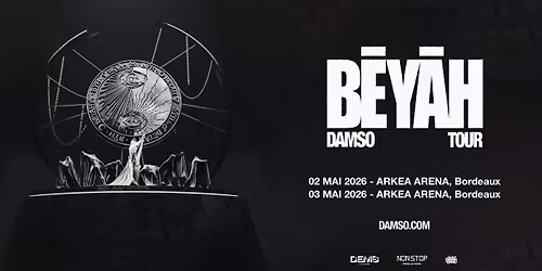 DAMSO \u2022 03\/05\/26 \u2022 ARKEA ARENA (Bordeaux)