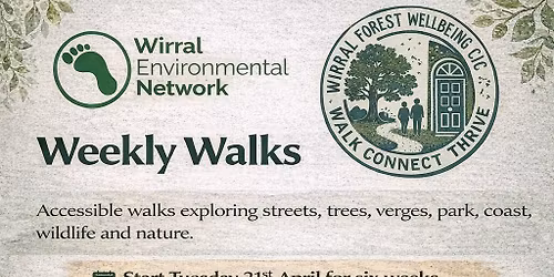 Weekly Walks at WEN with Wirral Forest Wellbeing CIC