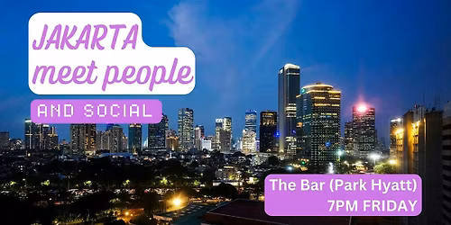 Jakarta Social and Language Exchange (Make New Friends) \u2728