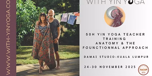 YIN YOGA TEACHER TRAINING : ANATOMY & THE FUNCTIONAL APPROACH - 50H