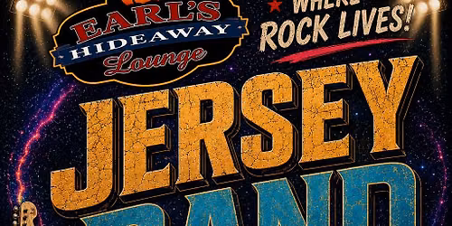 JERSEY BAND - Opening for Dave Larue & L.A.X. - SUN JUL 19 2026 - 2PM - Earl's Hideway 32958