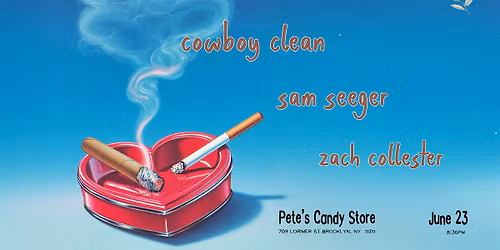 Cowboy Clean \/ Sam Seeger \/ Zach Collester