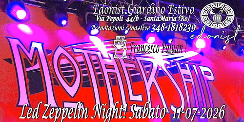 Mothership Led Zeppelin night! EdonisT Estivo!