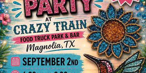 Crushed Glass Party At Crazy Train Food Truck Park & Bar