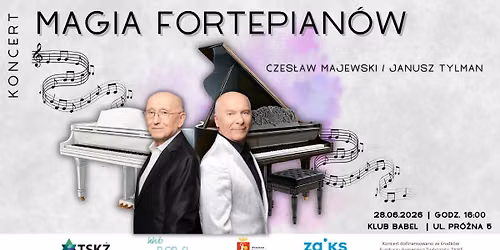 Czes\u0142aw Majewski \/ Janusz Tylman \u201eMagia Fortepian\u00f3w\u201d - zako\u0144czenie sezonu w Klubie Babel