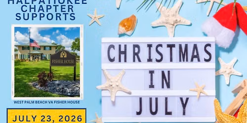 Christmas in July at the Fisher House-Hosted by the Halpatiokee Chapter, NSDAR