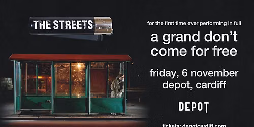 DEPOT presents: The Streets