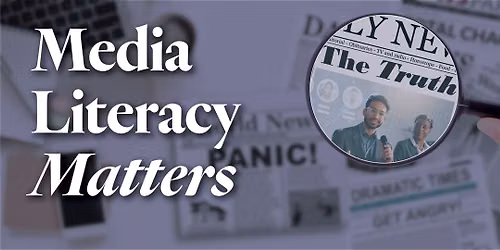 Media Literacy, How to Know if it's True