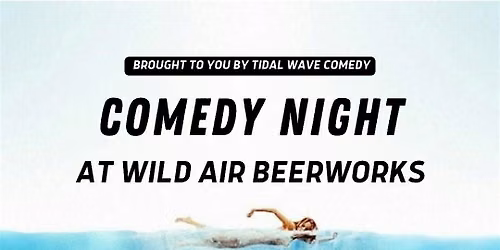Stand-Up Comedy Night at Wild Air Beerworks - Asbury Park