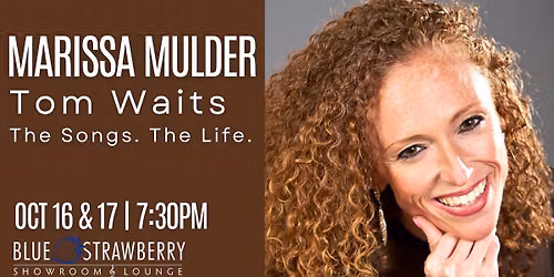 Marissa Mulder - Tom Waits: The Songs. The Life.