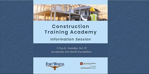 Construction Training Academy Information Session #2