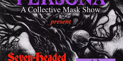 Persona - Seven Headed Raven gig & masks parade
