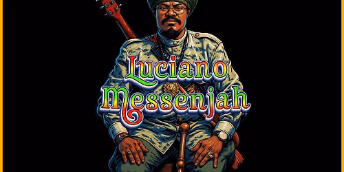 Luciano The Messenjah