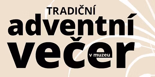 Adventn\u00ed ve\u010der v muzeu Mohelnice