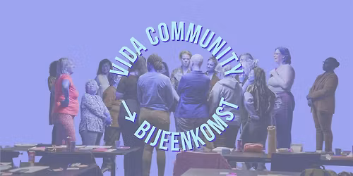 Van idee naar actie - VIDA Community Bijeenkomst