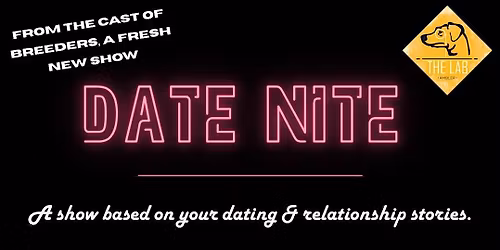 Date Nite: a show based on Your Dating and Relationship Stories