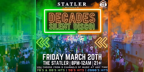 DECADES Silent Disco at The Statler - 3\/20\/26