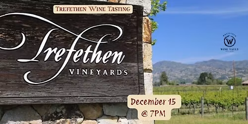 \ud83c\udf77 Trefethen Vineyards Wine Tasting