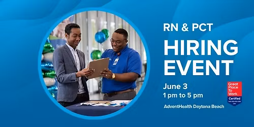 AdventHealth Daytona Beach RN & PCT Hiring Event