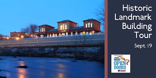 Ohio Open Doors: Kent, OH Historic Landmark Buildings Tour