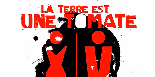 LA TERRE EST UNE TOMATE