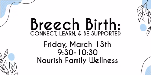 Breech Birth for Birth Workers: Connect, Learn & Be Supported