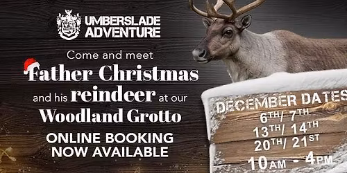 Father Christmas & his Reindeer Woodland Grotto