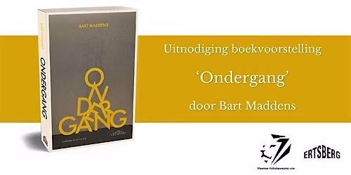 Boekvoorstelling: 'Ondergang' - Bart Maddens
