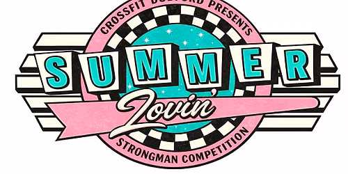 Summer Lovin\u2019 4 (StrongMan Comp) 