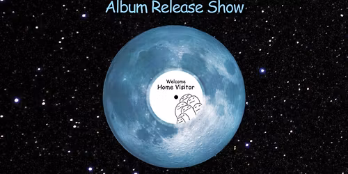 Home Visitor Album Release Show w\/s\/g Gracie Gray