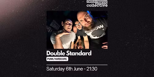 Double Standard - Live at Storeroom