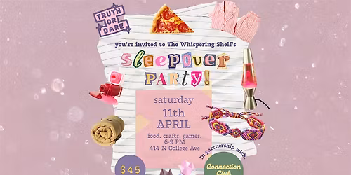 The Whispering Shelf's "Sleepover Party"