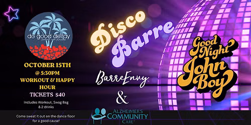 Do Good Delray DiscoBarre at Good Night John Boy