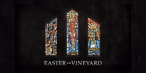 Easter at the Vineyard