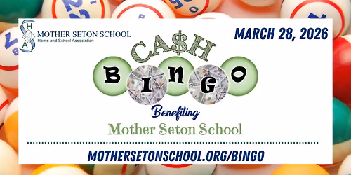 Mother Seton School HSA Cash Bingo
