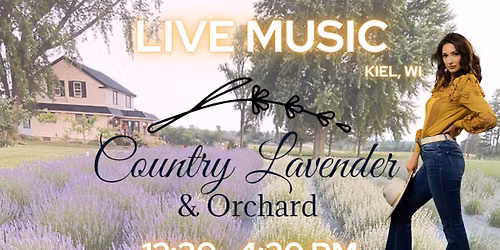 Live Music with Anna Marie at Country Lavender & Orchard in Kiel, WI