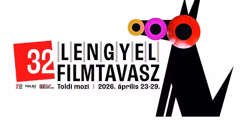32. Lengyel Filmtavasz - Nagyon LENGYEL, nagyon FILM, nagyon TAVASZ