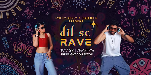 Dil se RAVE [from Lychy Jelly & Friends]