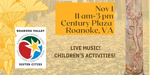 4th Annual Gingko Tree Festival sponsored by Roanoke Valley Sister Cities