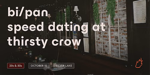 Friend or Flame Bi\/Pan Speed Dating | Silver Lake | 20s & 30s