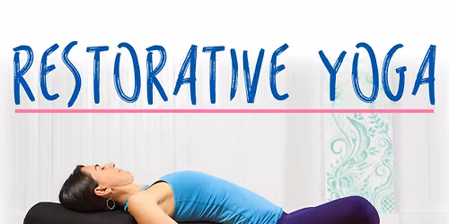 Restorative Yoga, Friday, December 12 at 7:30PM At UpDog Yoga Rochester