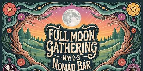 Chily Team: Full Moon Gathering @ Nom\u00e1d B\u00e1r
