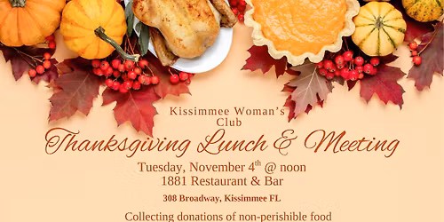 Kissimmee Woman's Club Thanksgiving Lunch & Meeting November 4th @ noon