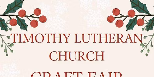 Timothy Lutheran Craft Fair